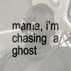 mama i am chasing a