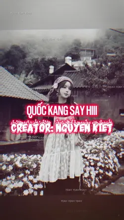 QUỐC KANG SAY HI