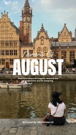 moments of august