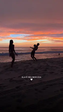 Ela é meu bom dia 🎶