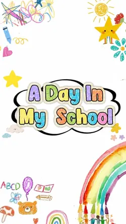 A Day in My school