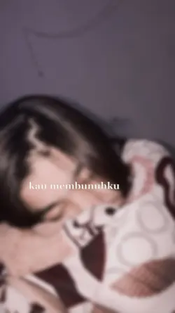 kau membunuhku