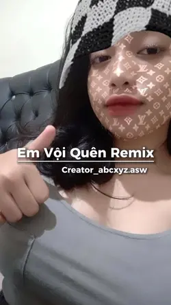 [2]Em Vội Quên Remix