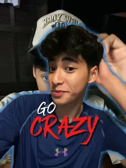 Go crazy 