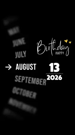 BIRTHDAY 13 AUGUST