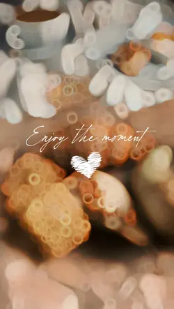 Enjoy the moment