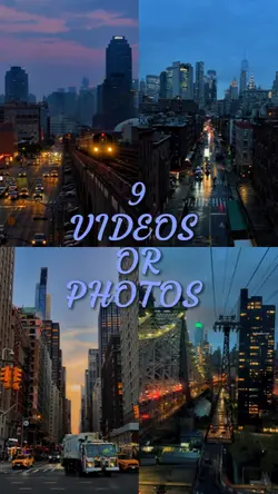 9 VIDEOS OR PHOTOS