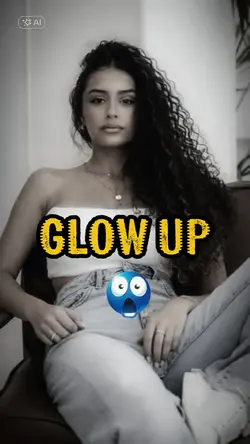 glow up