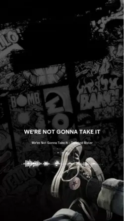 We’re Not Gonna Take