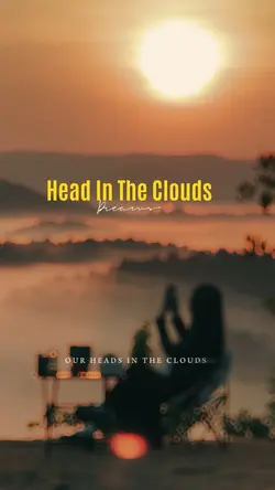 Head In The Clouds.|