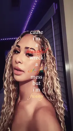 I'm a beautiful wrec