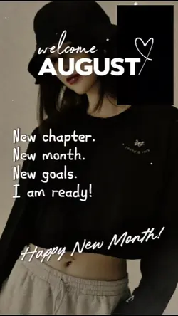 Welcome August 