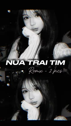 NỬA TRÁI TIM REMIX