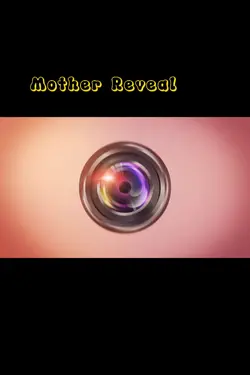 Mother Reveal