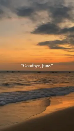 Bye June, Hello July
