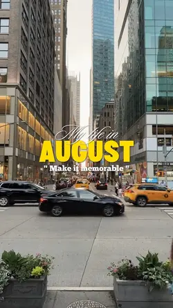 Life in August