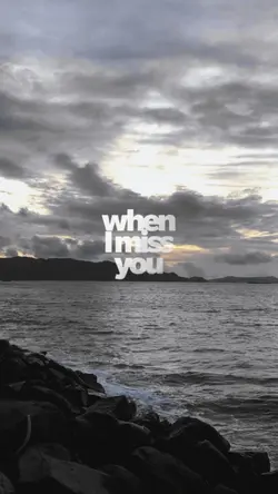 when i miss you
