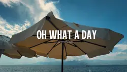 oh what a day
