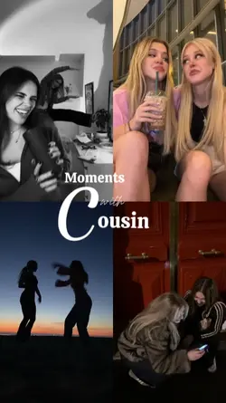 moments with cousin