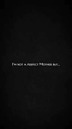 not a perfect mom