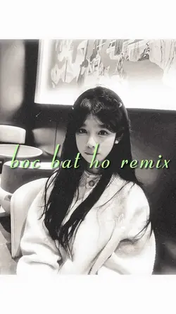 Bốc bát ho remix