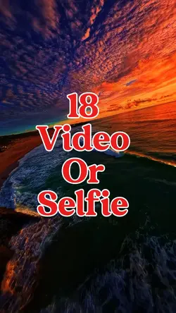 18 video or photo