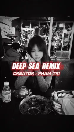 DEEP SEA REMIX