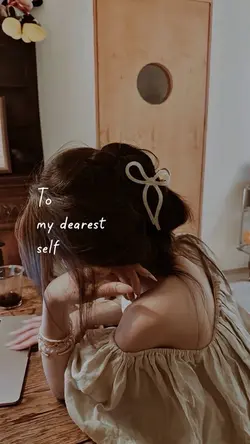 to my dearest self