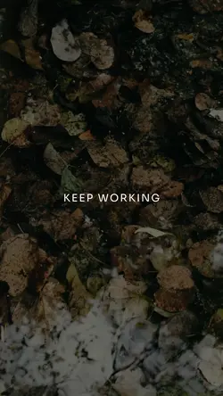 Keep working