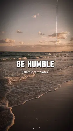 Be humble 