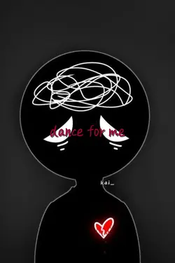 dance for me