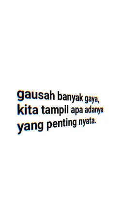 gausah banyak gaya 