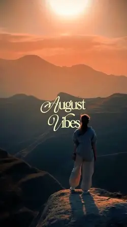 August Vibes