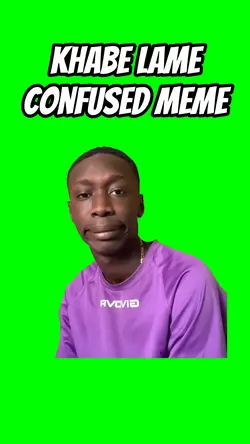 Khabe Lame confused