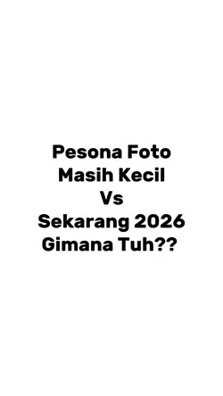 Masih Kecil x skrng