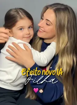 Efeito IA Filha 👧🏻💞