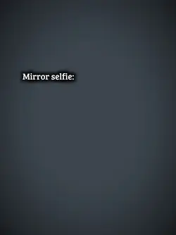 mirror selfie 