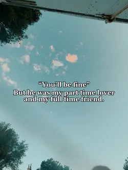 Full time friend.