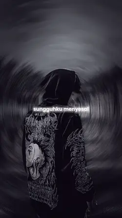 sungguhku menyesal