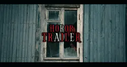 HOROR TRAILER 