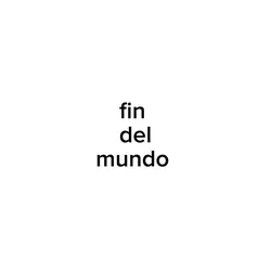 fin del mundo 