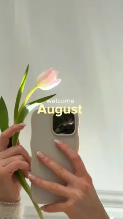 Welcome August