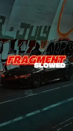 Dragment-Slowed