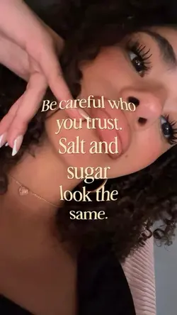 be careful who you