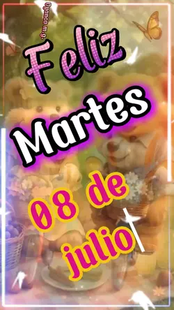 Martes 08 de julio!