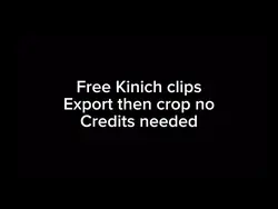 Free Kinich clips