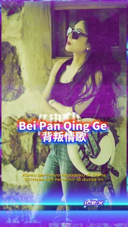 Bei Pan Qing Ge 背叛情歌