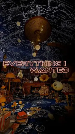 Everything i Wanted
