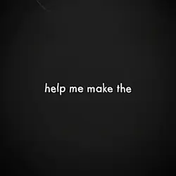 help me make the