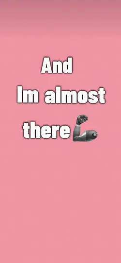 Almost there